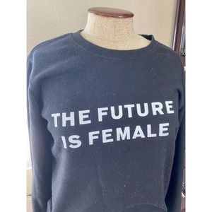 Black The Future Is Female Sweatshirt Small